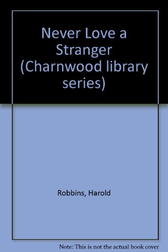 Never Love a Stranger [Large Print] 0708980392 Book Cover