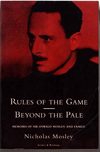 Rules of the Game: Sir Oswald and Lady Cynthia Mosley, 1896-1933