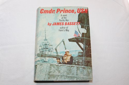 Cmdr. Prince, USN: a novel of the Pacific War 0671208942 Book Cover