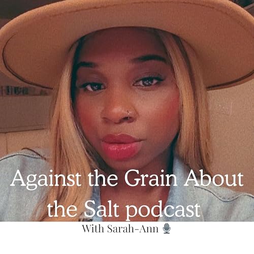 『Against the grain About the salt Podcast』のカバーアート