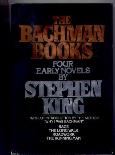 The Bachman Books: Rage / The Long Walk / Roadw... B019NDWO1M Book Cover