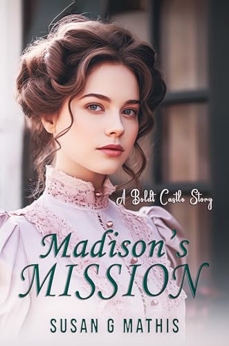 Madison's Mission: A Boldt Castle Story