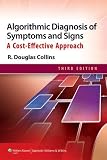 Algorithmic Diagnosis of Symptoms and Signs: A Cost-Effective Approach