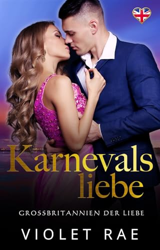 Violet Rae - Karnevalsliebe Roman
