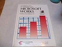 An Introduction to Computing Using Microsoft Works: Version 4 for Windows 95 1879233584 Book Cover