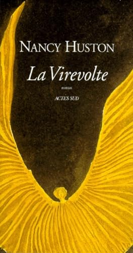 VIREVOLTE (LA) [Paperback] Huston Nancy