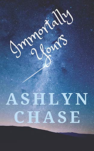 Immortally Yours: 3 novellas