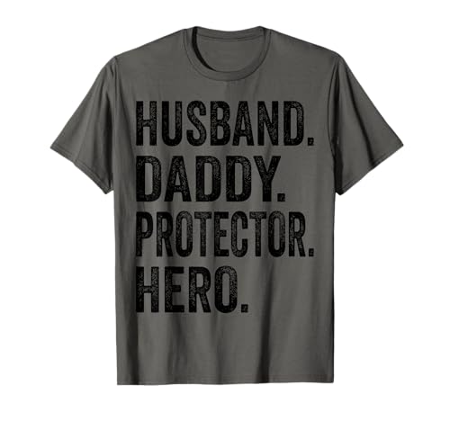 Husband Daddy Protector Hero Father Fathers Day Dad Funny Maglietta