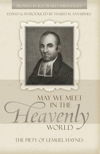 May We Meet in the Heavenly World: The Piety of