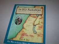IN HIS FOOTSTEPS- A Family Expedition through the New Testament 1577343239 Book Cover