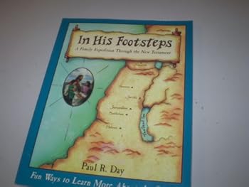 Paperback IN HIS FOOTSTEPS- A Family Expedition through the New Testament Book
