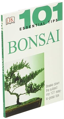 Bonsai (101 Essential Tips) 0789496879 Book Cover