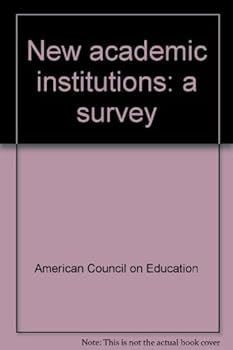 Unknown Binding New academic institutions: a survey Book