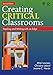 Creating Critical Classrooms: Reading and Writing with an Edge