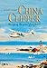 China Clipper: The Age of the Great Flying Boats
