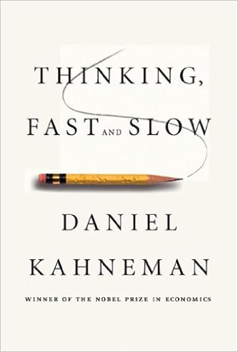Thinking, Fast and Slow