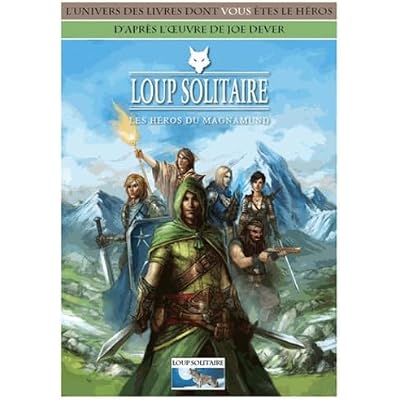 LOUP SOLITAIRE - LES HEROS DE MAGNAMUND