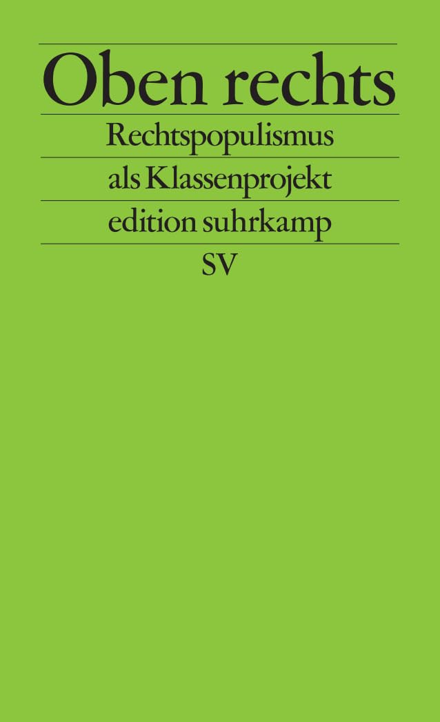 Oben rechts: Rechtspopulismus als Klassenprojekt