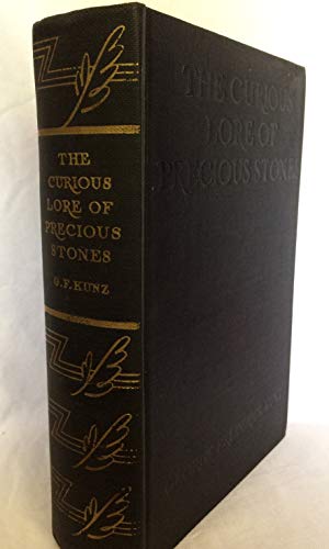 The curious lore of precious stones;: Being a d... B00085D6GC Book Cover