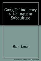 Gang Delinquency and Delinquent Subcultures B000NQ4FEI Book Cover
