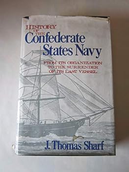 Hardcover History of the Confederate States Navy [Unknown] Book