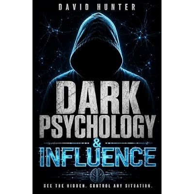 Dark Psychology and Influence