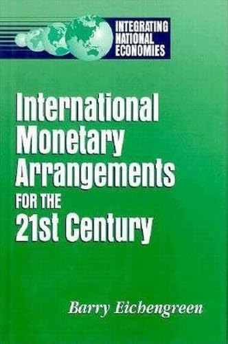 Buy International Monetary Arrangements for the 21st Century (Integrating National Economies) — BookShops.in