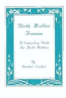 Birth Mother Trauma: A Counseling Guide For Birth Mothers 0969629508 Book Cover