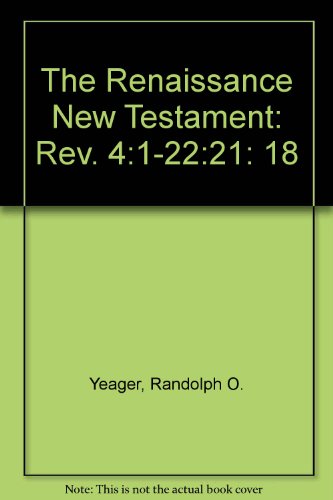 The Renaissance New Testament: Rev. 4:1-22:21 0882891596 Book Cover
