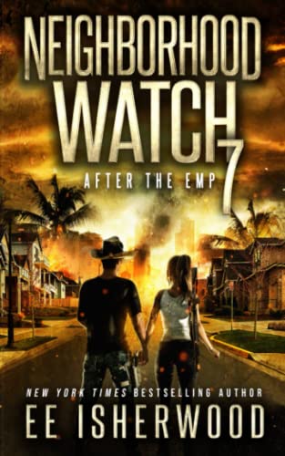 Cover of Neighborhood Watch: After the EMP: Book 7