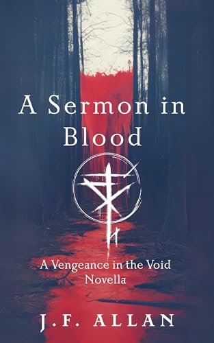 A Sermon in Blood (Vengeance in the Void)