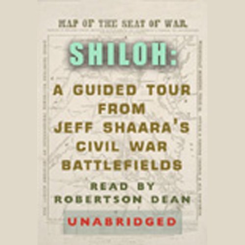 Cover art for Shiloh: A Guided Tour from Jeff Shaara's Civil War Battlefields