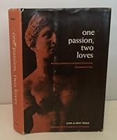 One passion, two loves;: The story of Heinrich and Sophia Schliemann, discoverers of Troy, B0006BOMCA Book Cover
