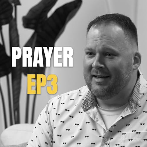 The Christian Workout &bull; Episode 3 &bull; Discipline of Prayer