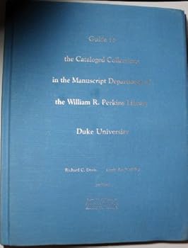 Guide to the Catalogued Collections in the Manuscript Department of the William R.Perkins Library, Duke University