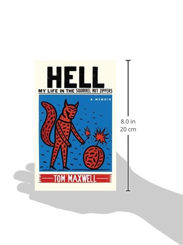 Hell: My Life in the Squirrel Nut Zippers