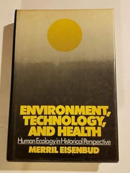 Hardcover Environment, Technology and Health: Human Ecology in Historical Perspective [Unknown] Book
