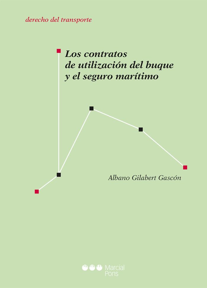 Los contratos de utilización del buque y el seguro marítimo