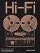 Hi-Fi: The History of High-End Audio Design