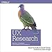 UX Research: Practical Techniques for Designing Better Products in Search günstig Kaufen-UX Research: Practical Techniques for Designing Better Products