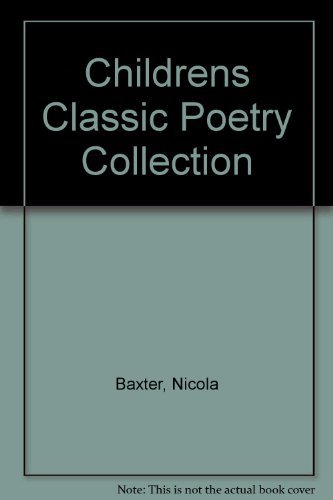 Childrens Classic Poetry Collection 1843220903 Book Cover