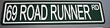 METAL STREET SIGN 1969 69 ROAD RUNNER RD 6 x 24 FITS PLYMOUTH SUPERBIRD ROADRUNNER 383 440 426 HEMI SIX PACK CLASSIC HOT ROD MUSCLE CAR WALL ART GIFT BAR MAN CAVE RESTAURANT SHOP GARAGE