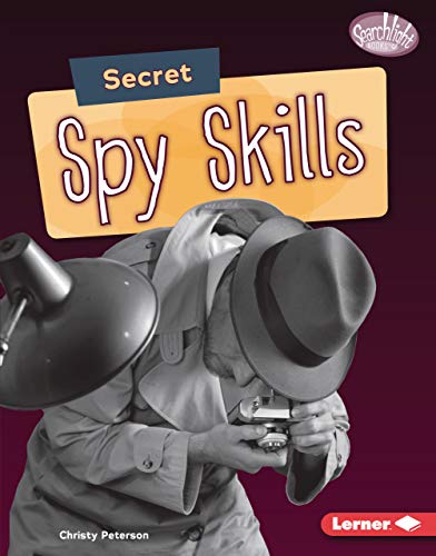 Secret Spy Skills (Searchlight Books ™ — Spy Secrets) (English Edition)