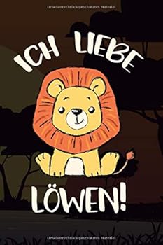 Paperback Ich liebe Löwen Notizbuch: Löwen Notebook Afrika Safari Löwe Notizen (German Edition) [German] Book