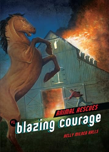 Blazing Courage (Animal Rescues)