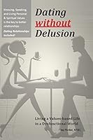 Dating without Delusion 1495167429 Book Cover