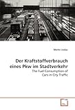  Der Kraftstoffverbrauch eines Pkw im Stadtverkehr: The Fuel Consumption of Cars in City Traffic