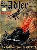  Der Adler. Illustrierte Luftwaffenzeitschrift. Heft 12, 25. Juli 1939. Sonderheft.