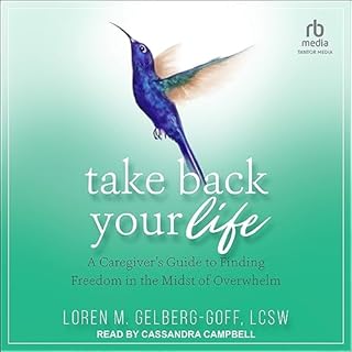 Take Back Your Life Audiolibro Por Loren M. Gelberg-Goff arte de portada