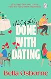 Not Quite Done with Dating: the most uplifting and feel good romcom of 2026